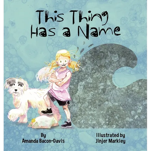 This Thing Has A Name - Hardcover