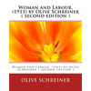 Woman and Labour, (1911) by Olive Schreiner ( second edition ) - Paperback