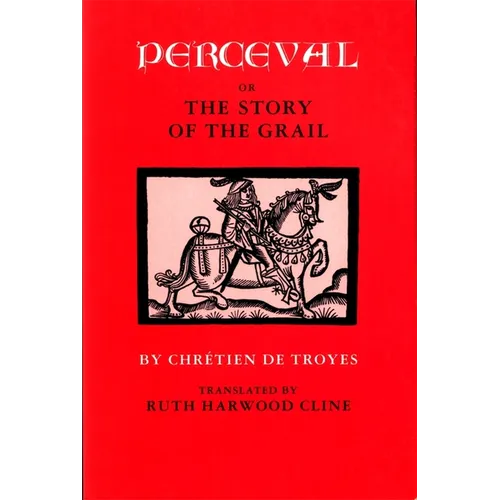 Perceval; Or, the Story of the Grail - Paperback