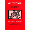 Perceval; Or, the Story of the Grail - Paperback