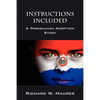Instructions Included: A Paraguayan Adoption Story - Paperback