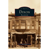 Dixon, Illinois - Hardcover