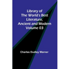 Library of the World's Best Literature, Ancient and Modern Volume 03 - Paperback