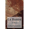 La Ronde: A Play - Paperback