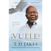 ¡Vuele!: Construya Su Visión Desde Cero - Paperback