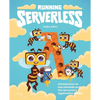 Running Serverless: Introduction to AWS Lambda and the Serverless Application Model - Paperback
