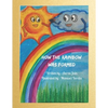 How the Rainbow was formed - Paperback
