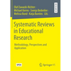 Systematic Reviews in Educational Research: Methodology, Perspectives and Application - Paperback