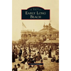 Early Long Beach - Hardcover