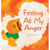 Feeling All My Anger - Hardcover