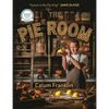 The Pie Room: 80 Achievable and Show-Stopping Pies and Sides for Pie Lovers Everywhere - Hardcover