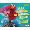 ¡A La Basura La Basura, Elmo Y Abby! (Trash That Trash, Elmo and Abby!) - Library Binding