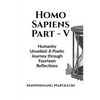 Homo Sapiens Part - V - Paperback