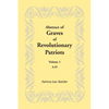 Abstract of Graves of Revolutionary Patriots: Volume 1, A-D - Paperback