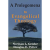 A Prolegomena to Evangelical Theology - Paperback