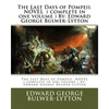 The Last Days of Pompeii. NOVEL ( complete in one volume ) By: Edward George Bulwer-Lytton - Paperback
