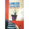 La mujer y la cultura - Paperback