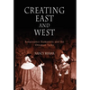 Creating East and West: Renaissance Humanists and the Ottoman Turks - Paperback
