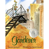 The Gardener: (Caldecott Honor Book) - Hardcover