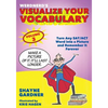 Visualize Your Vocabulary: Turn Any SAT/ACT Word into a Picture and Remember It Forever - Paperback