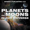 Planets And Moons In Our Universe - Paperback