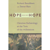 Hope against Hope: Christian Eschatology at the Turn of the Millennium - Paperback