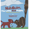 Nuhquim, The Little Red Puppy: A Star and Bumblebee Book - Hardcover