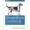 Beaglebone Cookbook: Software and Hardware Problems and Solutions - Paperback