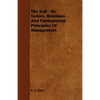 The Soil - Its Nature, Relations And Fundamental Principles Of Management - Paperback