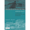 Archaeologies of the Greek Past: Landscape, Monuments, and Memories - Paperback