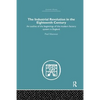 The Industrial Revolution in the Eighteenth Century: An Outline of the Beginnings of the Modern Factory System in England - Paperback