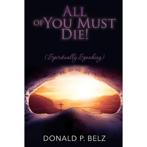 All of You Must Die ! (Spiritually Speaking) - Paperback