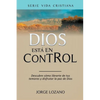 Dios está en Control: Descubre cómo librarte de tus temores y disfrutar la paz de Dios - Paperback
