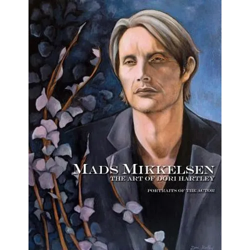 Mads Mikkelsen: The Art of Dori Hartley - Paperback