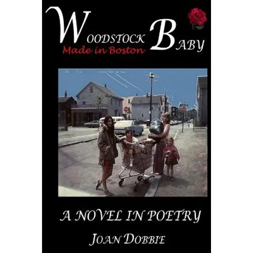 Woodstock Baby: A Novel in Poetry - Paperback