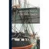 Plain Counsels for Freedmen: in Sixteen Brief Lectures - Hardcover