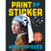 Paint by Sticker (Official): Masterpieces: Re-Create 12 Iconic Artworks One Sticker at a Time! - Paperback
