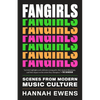 Fangirls: Scenes from Modern Music Culture - Paperback