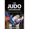 The Judo Advantage: Controlling Movement with Modern Kinesiology. for All Grappling Styles - Paperback