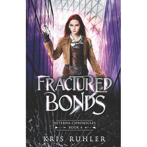 Fractured Bonds - Paperback