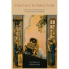 Strategy and Structure: Chapters in the History of the Industrial Enterprise - Paperback