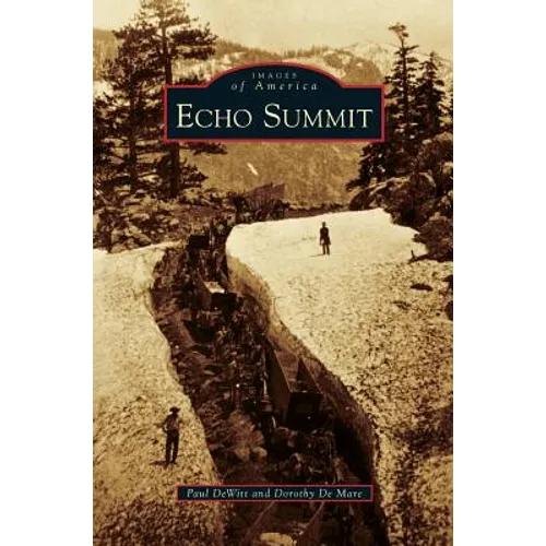 Echo Summit - Hardcover