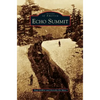 Echo Summit - Hardcover