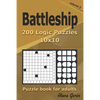 Battleship puzzle book for adults.: 200 Logic Puzzles 10x10 (Volume 2) - Paperback