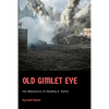 Old Gimlet Eye: The Adventures of Smedley D. Butler - Paperback