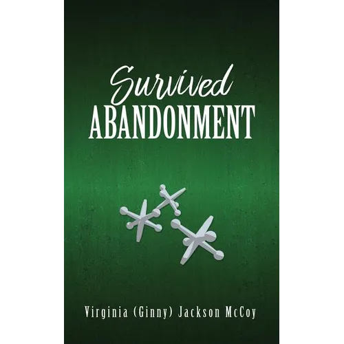 Survived Abandonment - Paperback