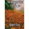 The Road Not Taken with Fire and Ice and 96 other Poems: A Selected Collection of Robert Frost's Poetry - Paperback