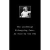 The Lindbergh Kidnapping Case, As Told by the FBI - Paperback
