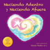 Naciendo Adentro y Naciendo Afuera - Paperback