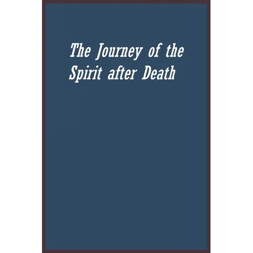 The Journey of the Spirit after Death - Paperback